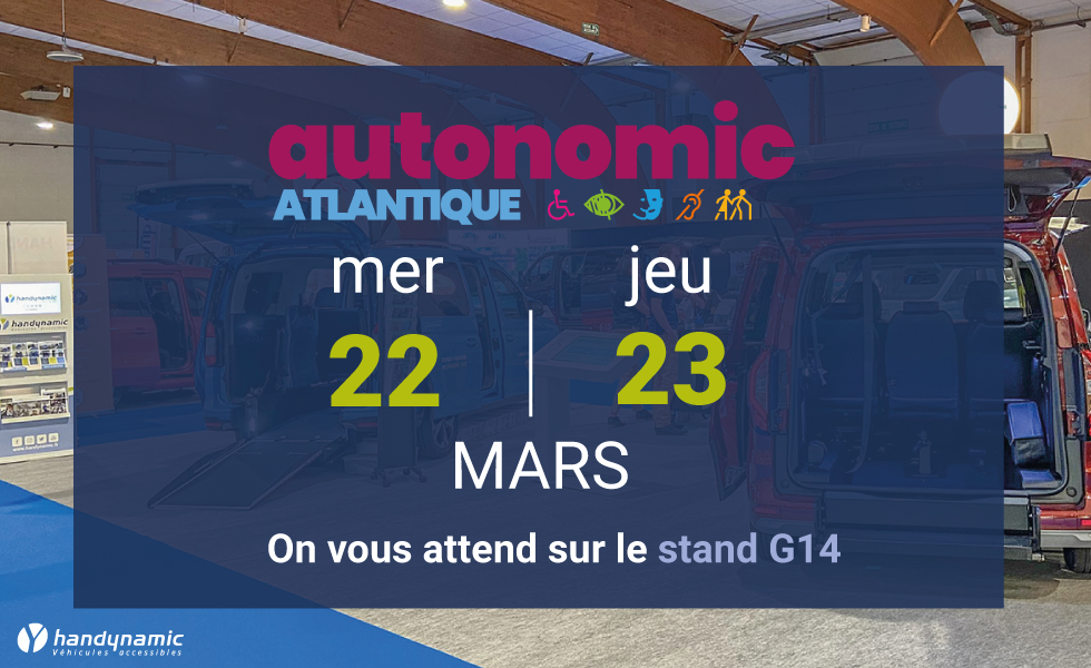 Retrouvez-nous Sur Le Salon Autonomic Bordeaux… Dans 1 Mois !