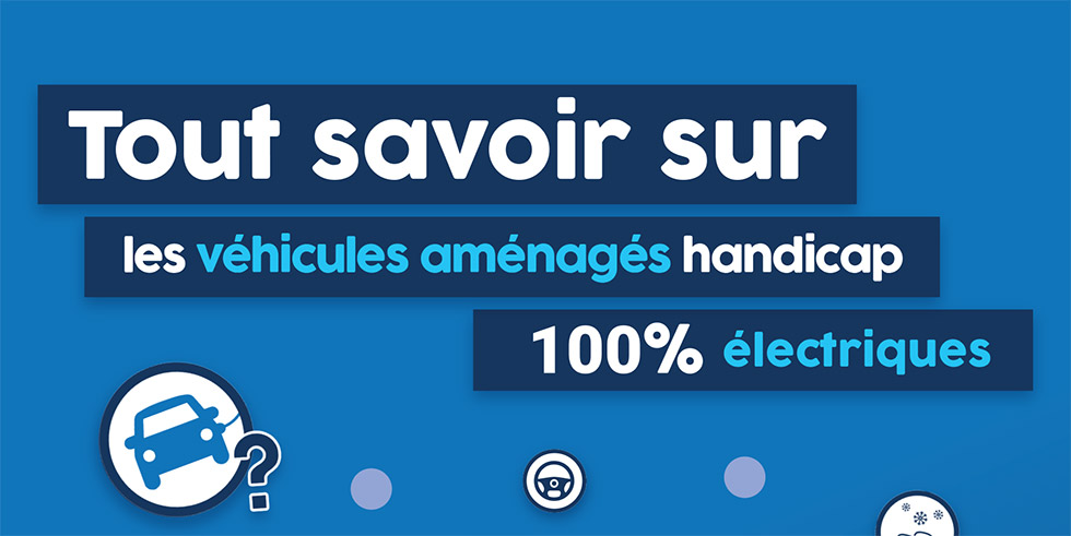 FAQ : Tout Savoir Sur Les Véhicules Aménagés Handicap électriques